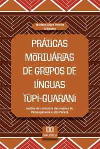 Práticas mortuárias de grupos de línguas Tupi-Guarani