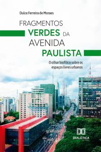 Fragmentos Verdes da Avenida Paulista