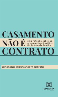 Casamento não é contrato