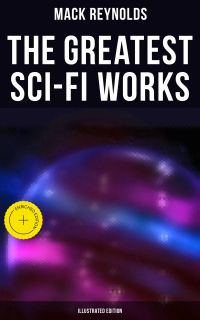 The Greatest Sci-Fi Works (Illustrated Edition)