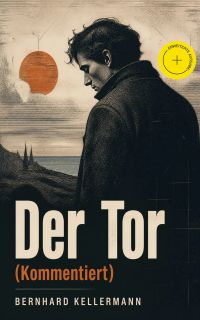Der Tor (Kommentiert)