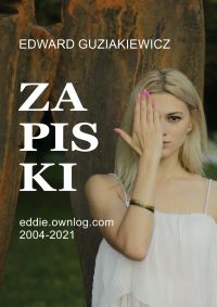 Zapiski. Eddie.ownlog.com 2004-2021