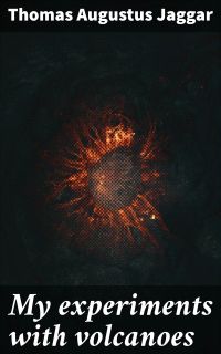My experiments with volcanoes