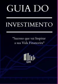 Guia Do Investimento