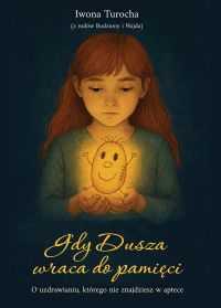 Gdy Dusza wraca do pamięci