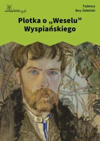 Plotka o „Weselu” Wyspiańskiego