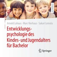 Entwicklungspsychologie des Kindes- und Jugendalters für Bachelor