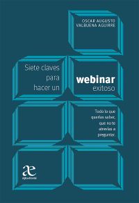 Siete claves para hacer un webinar exitoso