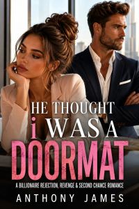 He thought i was a doormat
