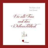 Die alte Frau und das Weihnachtskind