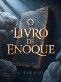 O Livro de Enoque (traduzido)