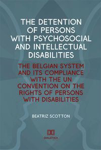 The Detention of Persons with Psychosocial and Intellectual Disabilities