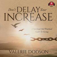 Don’t Delay Your Increase