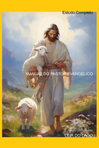 Guia Prático Do Pastor Evangélico