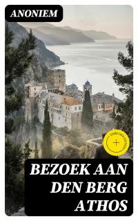 Bezoek aan den berg Athos