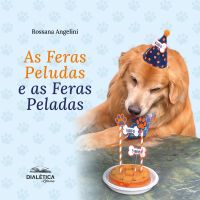 As Feras Peludas e as Feras Peladas