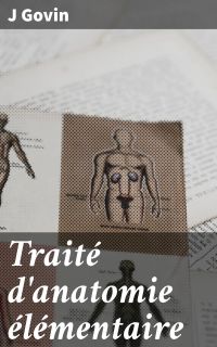 Traité d'anatomie élémentaire
