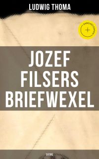 Jozef Filsers Briefwexel (Satire)