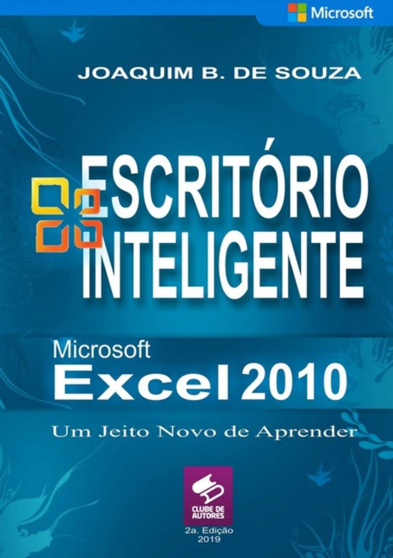 Microsoft Excel 2010 Fórmulas, Funções E Gráficos