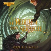 Le Requiem des Serreciel by Isabelle Lozach