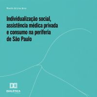 Individualização social, assistência médica privada e consumo na periferia de São Paulo