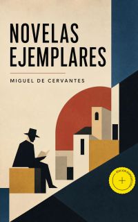 Novelas Ejemplares (Anotado)