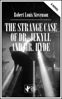 The Strange Case of Dr. Jekyll and Mr. Hyde