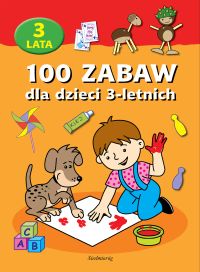 100 zabaw dla dzieci 3-letnich