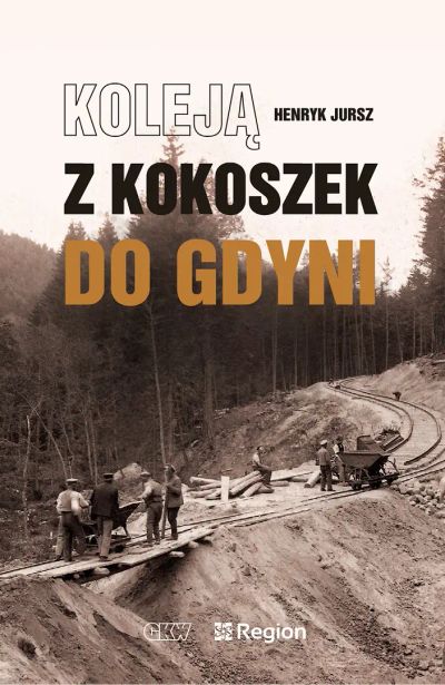 Koleją z Kokoszek do Gdyni