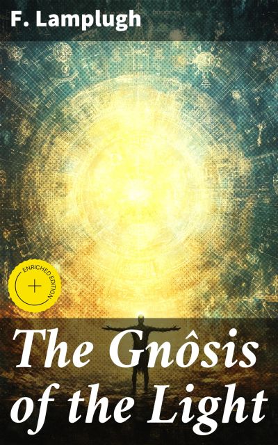 The Gnôsis of the Light