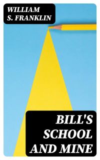 Bill's School and Mine