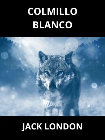 Colmillo Blanco (Traducido)