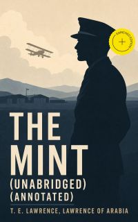 The Mint (Unabridged) (Annotated)
