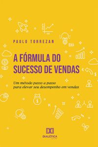 A fórmula do sucesso de vendas