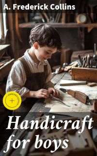 Handicraft for boys