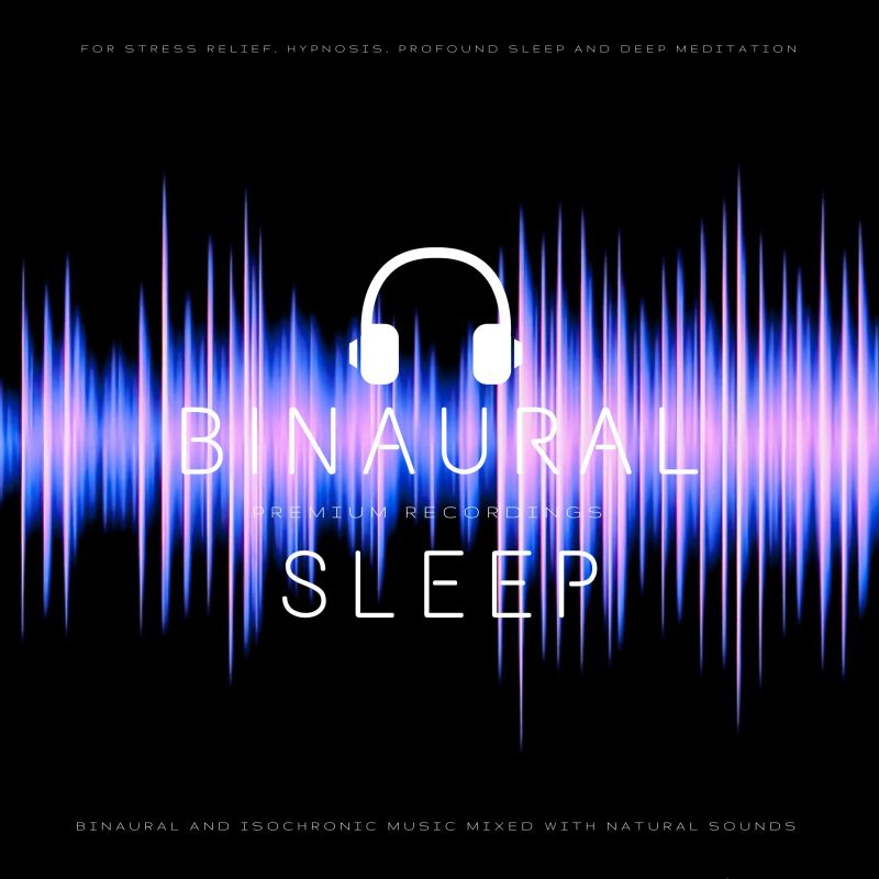 Binaural Sleep - Binaural and Isochronic Sleep Music Mixed with Natural Sounds