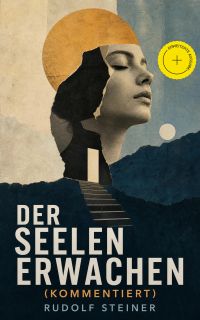 Der Seelen Erwachen (Kommentiert)