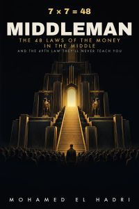 MIDDLEMAN: The 48 Laws of the Money in the Middle