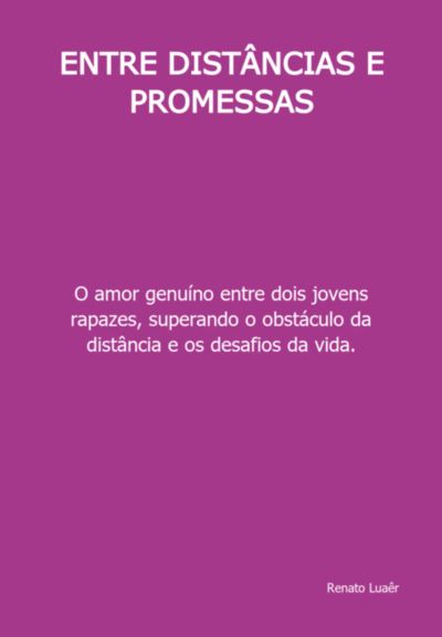 Entre Distâncias E Promessas