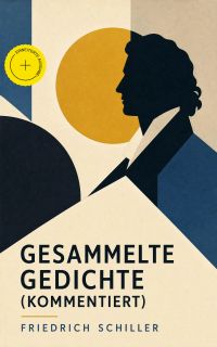 Gesammelte Gedichte (Kommentiert)