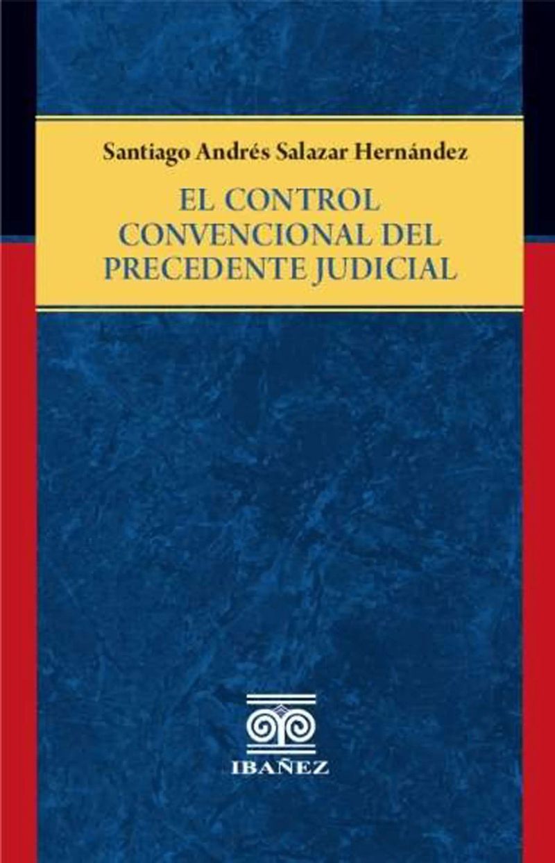 El control convencional del precedente judicial