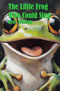 The Little Frog Who Could Sing