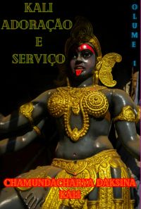 Kali, Adoração E Serviço