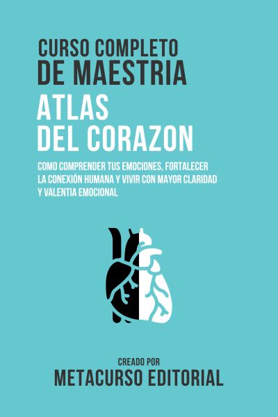 Curso Completo De Maestria Atlas Del Corazon