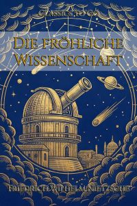 Die fröhliche Wissenschaft