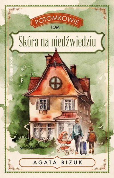 Potomkowie, tom 1. Skóra na niedźwiedziu