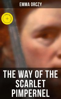 THE WAY OF THE SCARLET PIMPERNEL