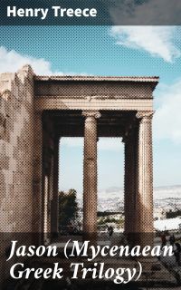 Jason (Mycenaean Greek Trilogy)