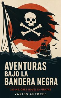 Aventuras bajo la Bandera Negra - Las mejores novelas piratas