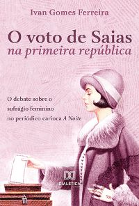 O voto de Saias na primeira república